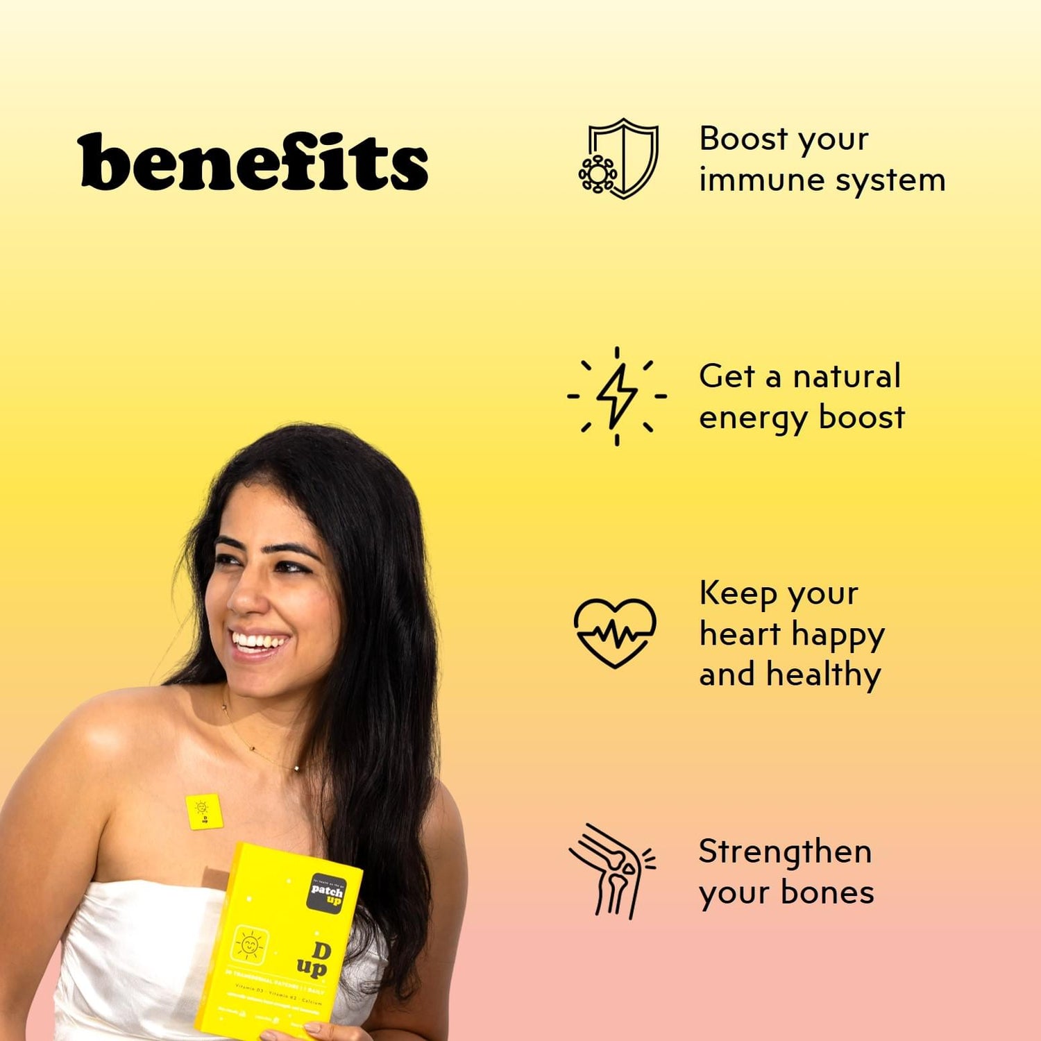 D up: Patch Up D Up is a transdermal vitamin patch pack that includes Vitamin D3, K2, and Calcium for immunity, bone strength, and mood uplift. This vitamin supplement pack comes in visible pack sizes of 12, 30, 60, and 90.